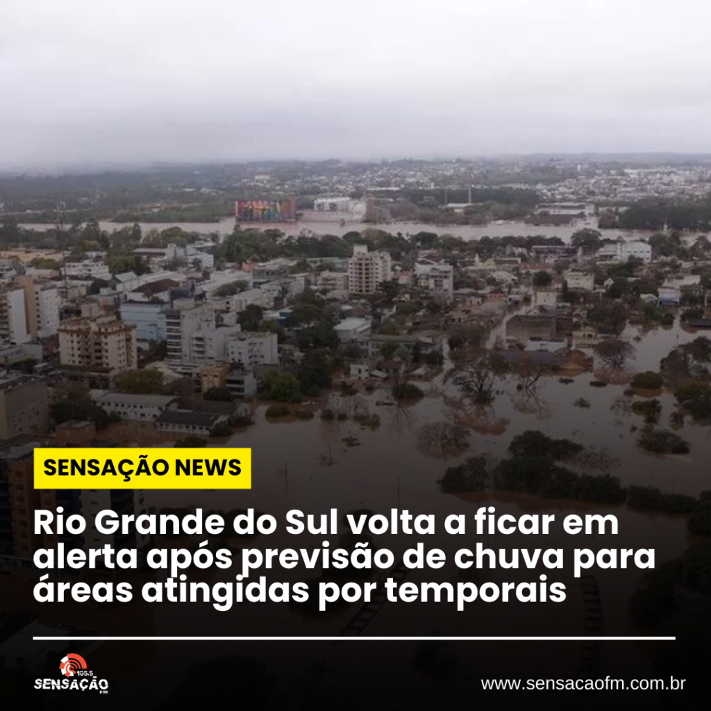 Rio Grande do Sul volta a ficar em alerta após previsão de chuva para áreas atingidas por temporais
